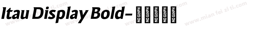 Itau Display Bold字体转换
